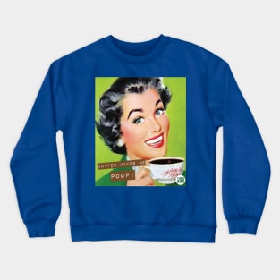 coffee poop Crewneck Sweatshirt